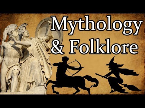 Mythology & Folklore - What's the difference?