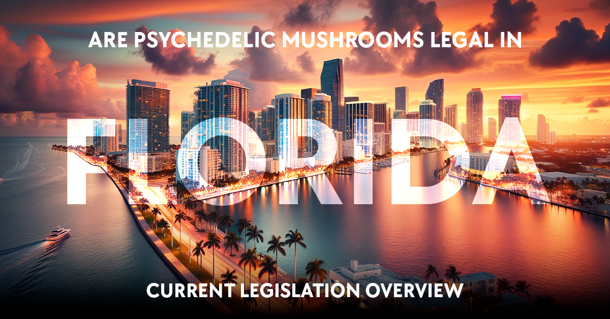 are psychedelic mushrooms legal in florida?