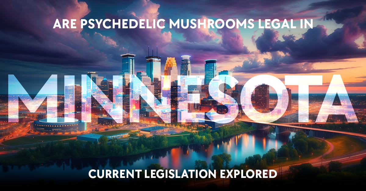 are psychedelic mushrooms legal in minnesota?