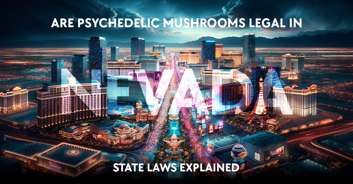 are psychedelic mushrooms legal in nevada?