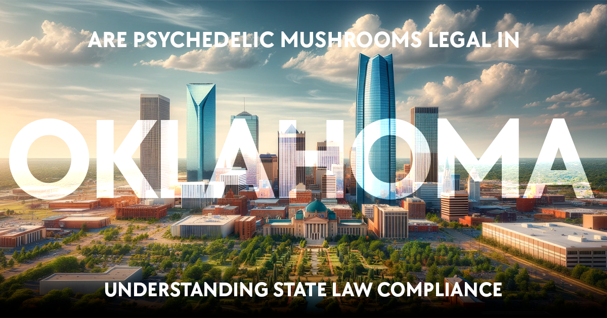 are psychedelic mushroom shops legal in oklahoma?